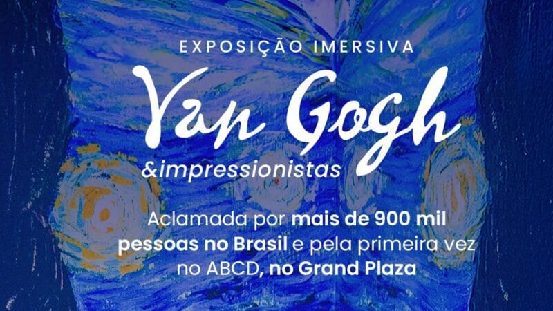 Exposição Van Gogh & Impressionistas no Grand Plaza Shopping no ABC Paulista